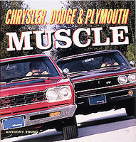 Chrysler, Dodge & Plymouth Muscle