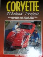 Corvette Weekend Projects: Maintenance And Repair How-To's For 1968-1982 Corvettes