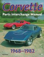 Corvette: Parts Interchange Manual 1968-1982