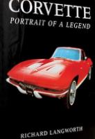 Corvette: Portrait Of A Legend