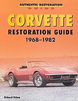 Corvette Restoration Guide 1968-1982